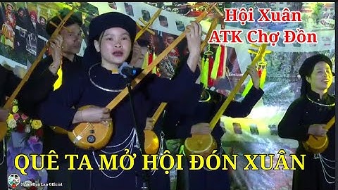 Hát then QUÊ TA MỞ HỘI ĐÓN XUÂN Đặt lời XUÂN ÁI Biểu diễn CLB Tiếng Tính Quê Hương