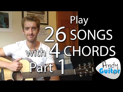 Play 26 SONGS with 4 CHORDS!! Part 1 - Chords and Songs