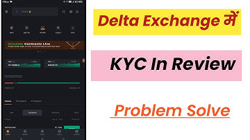 Delta Exchange Kyc In Review Problem Solve 