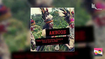 Gabz Kay feat. Bradley Wong, Liam Low & JKM - Ambuge (2019 PNG Music)