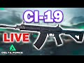 Delta Force - CI-19 Build Live, M7 Leveling &amp; Build Reviews!