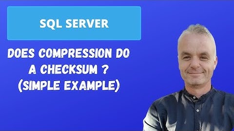 Does compression do a CHECKSUM on your BACKUP ? | SQL Server