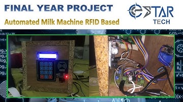 Automatic Milk Machine | FYP | RFID Card Based | Arduino Based | GSM Module Based | Estar Tech