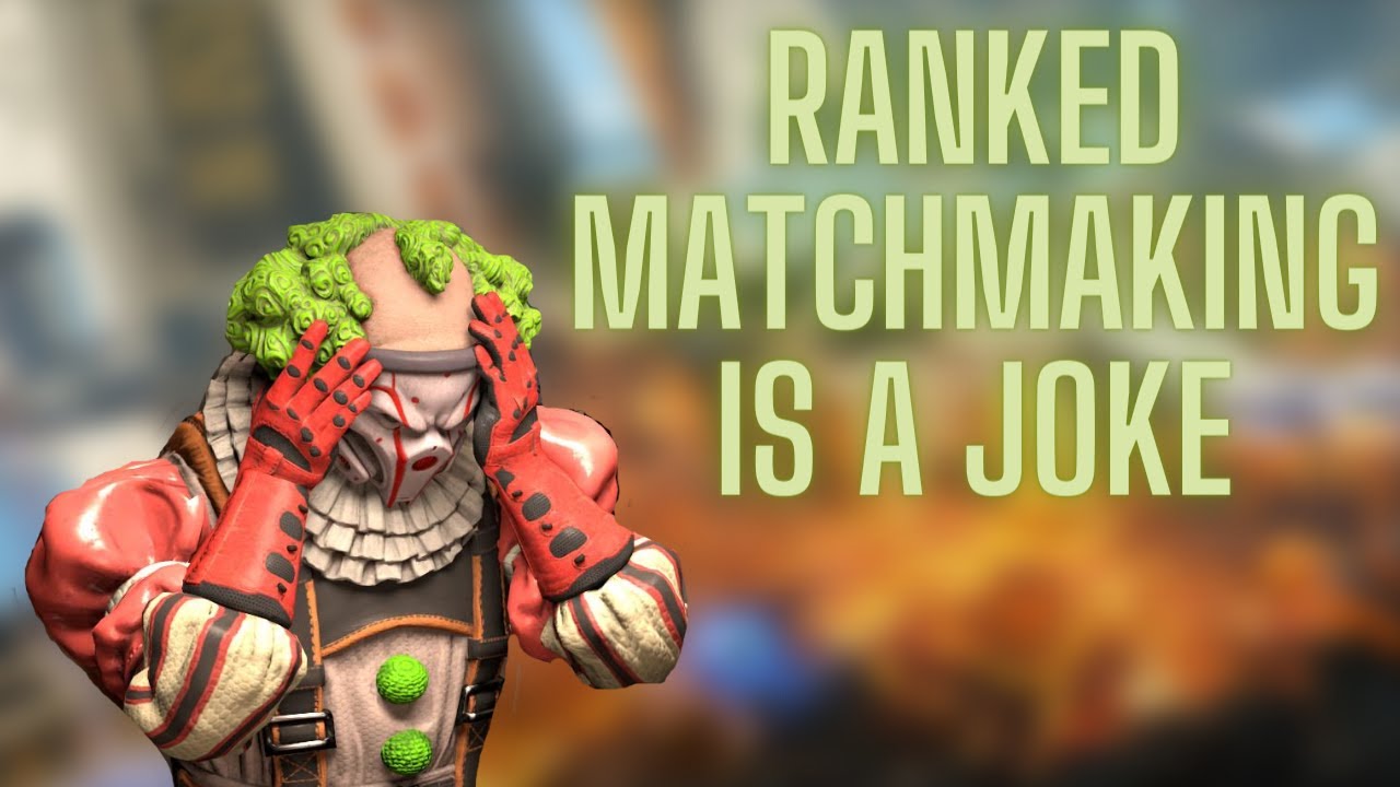 PC ranked matchmaking is a joke YouTube