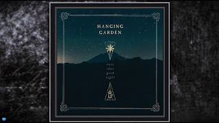 Hanging Garden —  Into That Good Night (2019) (Full Album)