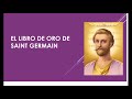 Libro de Oro de Saint Germain CAPITULO 5