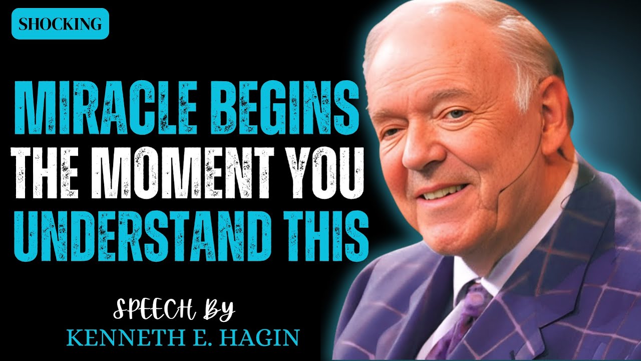 Your Miracle Begins the Moment You Understand This - Kenneth E. Hagin Sermon