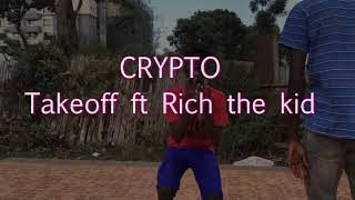 Takeoff \& Rich The Kid – Crypto | Frinkie | Dance video🔥🔥|