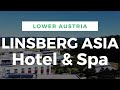 Linsberg Asia Hotel Austria. The Lotus Superior Suite review.