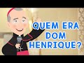 Quem era Dom Henrique Soares