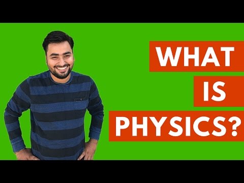भौतिकी क्या है?