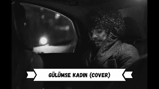 Onur Can Özcan - Gülümse Kadın (cover) / Abdullah Ergen Resimi