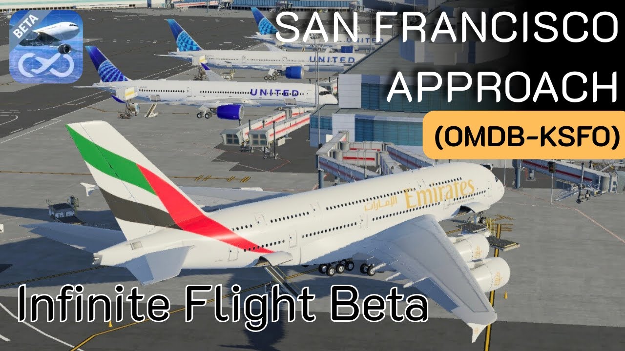 Landing the Emirates A380 at San Francisco (KSFO) | Infinite Flight Beta