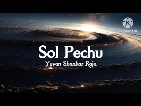 Yuvan Shankar Raja   Sol Pechu lyrics  Way To 100 Subscribers  lyrical video tamil