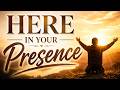 Here In Your Presence | Intimate Worship Song | Resting in the Presence of God