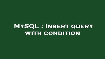 MySQL : Insert query with condition