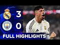 Emotional HATTRICK 3 0 Real Madrid Vs Manchester City Highlights UEFA Champions League Valverde