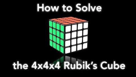 How to Solve the 4x4x4 Rubik