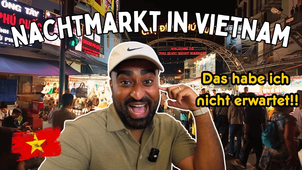 Wir fliegen nach PHU QUOC in Vietnam 🇻🇳 Dieser Nachtmarkt ist verrückt!