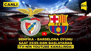 Thumbnail for UEFA Çempionlar Liqası, 1/8 final, ilk oyun | Benfika - Barselona | CANLI