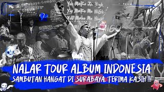 Nalar Tour Album Indonesia 2024 - Surabaya Full House! | Highlight