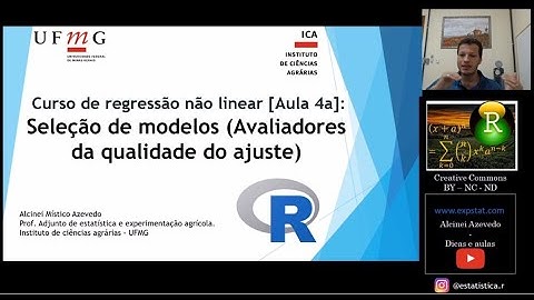 Curso de regressão não linear [Aula 4a]: Seleção de modelos (Avaliadores da qualidade do ajuste)