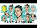 10 ART STYLES CHALLENGE | Natalia Madej