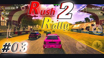 RUSH RALLY 2 ANDROID GAMEPLAY  / WALKTHROUGH GAMEPLAY / CAR RACING GAMEPLAY