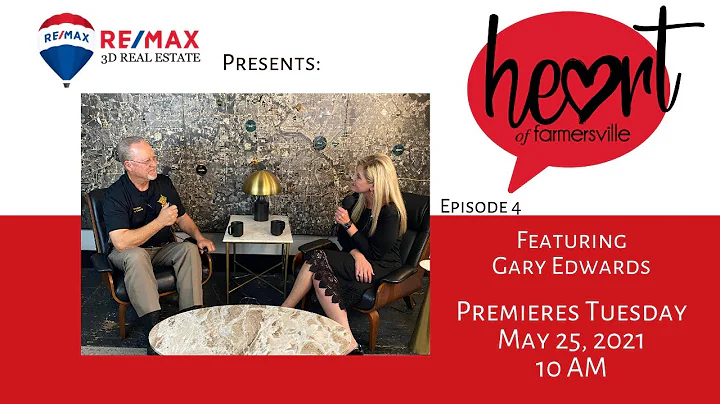 Heart of Farmersville Episode 4 Featuring Gary Edw...