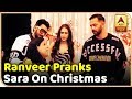 Watch How Ranveer Singh & Rohit Shetty Prank Sara On Christmas | ABP News