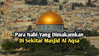 Daftar Makam Nabi di Palestina dan Sederet Kisahnya.