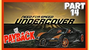 NEED FOR SPEED UNDERCOVER | WALKTHROUGH PART 14 | PAYBACK (4K 60 FPS)