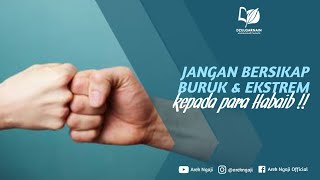 Don't be extreme towards Habaib! - Ustadz dzulqarnain bin muhammad sunusi