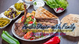 Authentic Lebanese Cuisine || Arabic Dinner with the Family