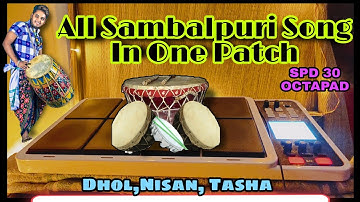 All Sambalpuri Songs In One Patch @spdoctapadworld6195 presents // Roland Spd 30 Octapad