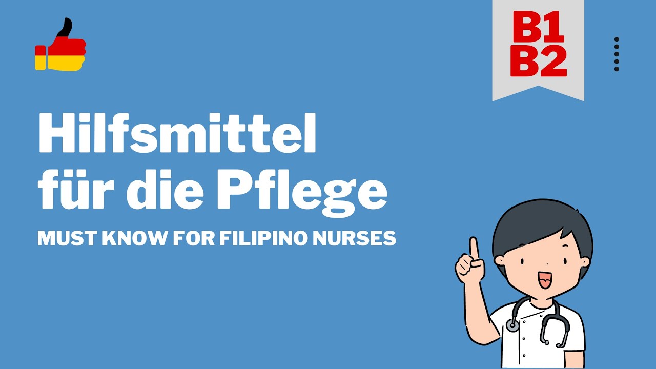 Telc B1-b2 Pflege übungstest 2 Pdf Hilfsmittel für die Pflege - B1/B2 TELC Deutsch for Filipino Nurses
