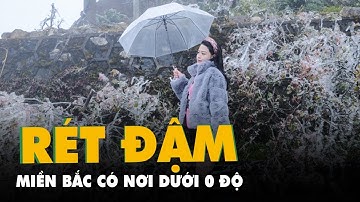 Dự báo thời tiết 16-12: Miền Bắc rét đậm, rét hại, có nơi dưới 0 độ C