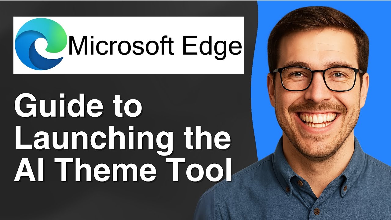 Guide to launching the AI theme tool on Microsoft Edge [2025 Easy Guide ...