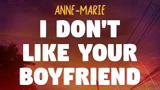 Anne - Marie - I Dont Like Your Boyfriend  Resimi