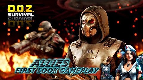 NEW UPDATE DOZ : ALLIES FIRST LOOK GAMEPLAY - Dawn of Zombies Survival