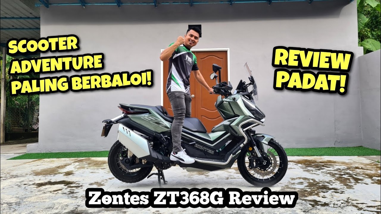 ZONTES ZT368G | SCOOTER ADVENTURE PALING BERBALOI | REVIEW PADAT |