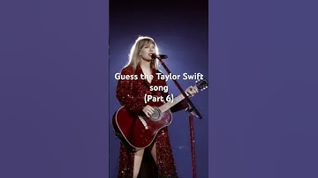Guess the Taylor Swift song part 6. #swiftie #taylorsversion #swiftie4ever #taylorswift