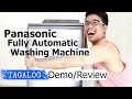 [Tagalog] Best Brand Fully Automatic Washing Machine Panasonic NA-FS10X7 Demo Review Philippines