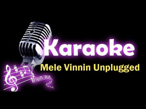 Mele Vinnin Unplugged Karaoke      Rajalakshmi karaoke