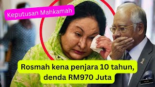 ROSMAH SAH kena penjara PENJARA 10 tahun dan denda RM970 juta || Keputusan terkini mahkamah