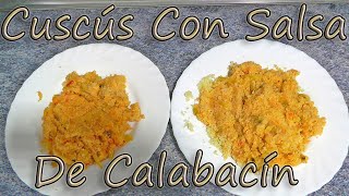 Receta de Cuscús con Salsa de Calabacín