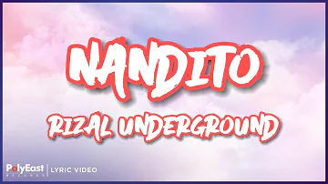 Rizal Underground - Nandito (Lyric Video)