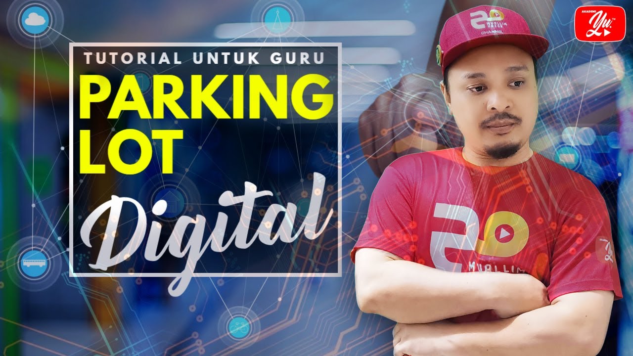 Cara Membuat Parking Lot Digital Tutorial Untuk Guru Youtube