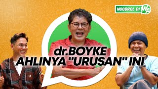 Download lagu dr.BOYKE DATANG, WENDI & ANDHIKA PUN SENANG! NGOBROL DI WA EPS.28