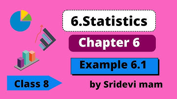 TN 8th ch 6 statistics example 6.1 explained by Sridevi Mam